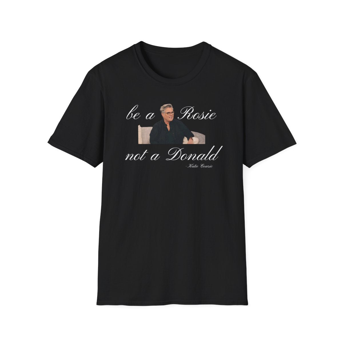 "Be a Rosie" Tee