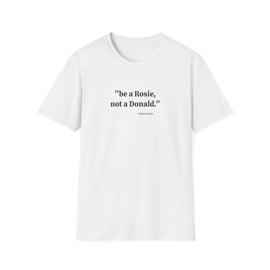 "Be a Rosie" T-Shirt