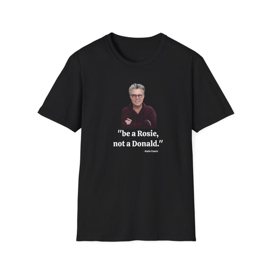 "Be a Rosie" Tee