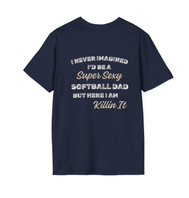 Sexy Softball Dad T-Shirt - Light Text