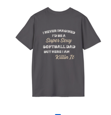 Sexy Softball Dad T-Shirt - Light Text
