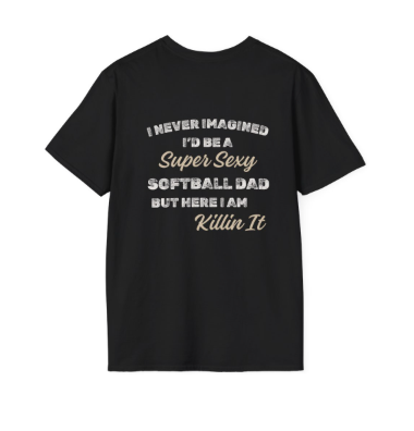 Sexy Softball Dad T-Shirt - Light Text