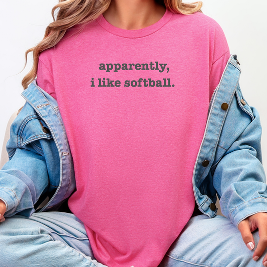 Apparently, I Like Softball Tee