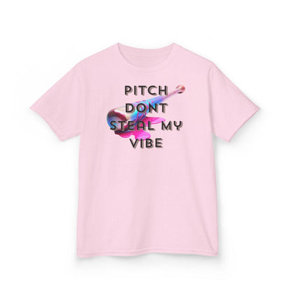 Pitch Don't Steal My Vibe