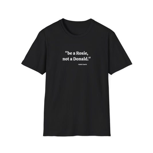"Be a Rosie" T-Shirt